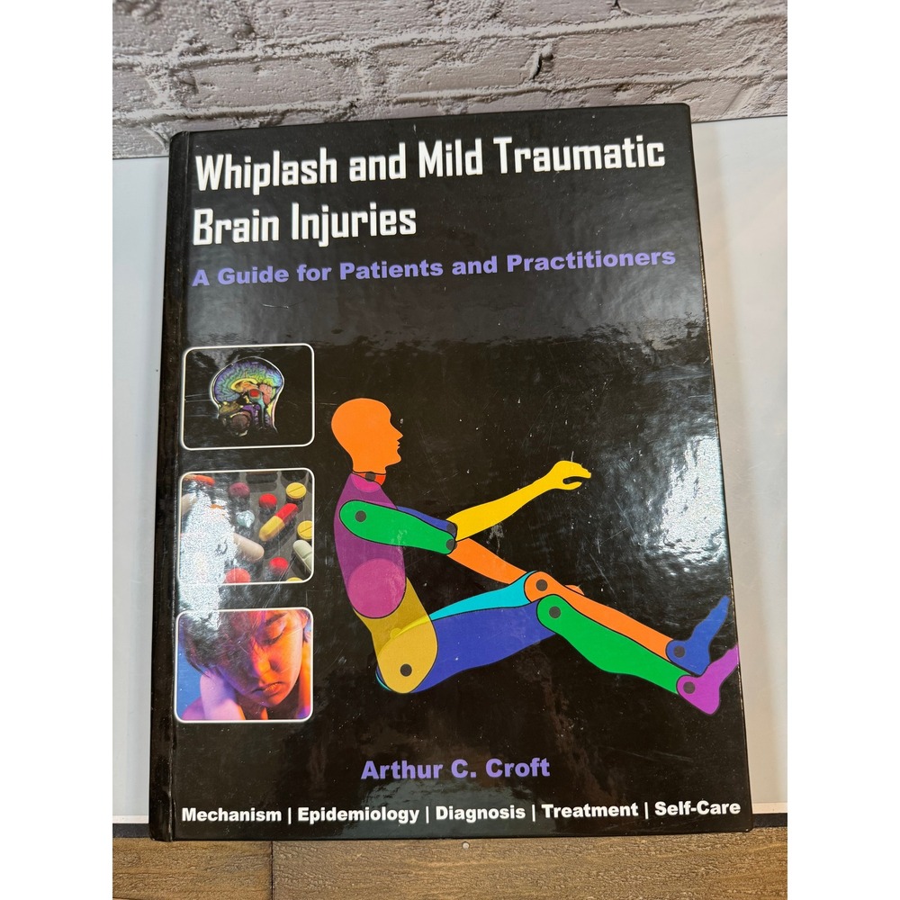 SRISD Press Whiplash And Mild Traumatic Brain Injuries Book Signed Croft Black
